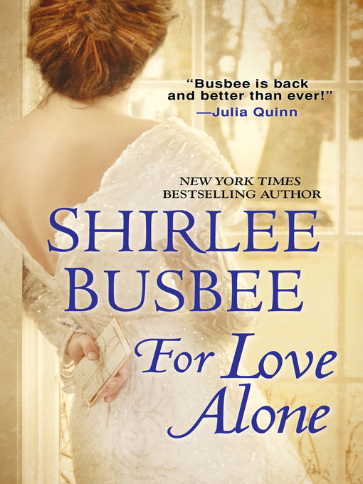 Title details for For Love Alone by Shirlee Busbee - Wait list